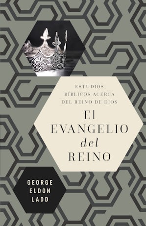 El evangelio del reino Paperback  by George Eldon Ladd