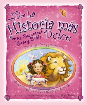 La historia mas dulce / The Sweetest Story Bible book image