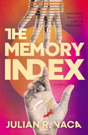 The Memory Index Hardcover  by Julian Ray Vaca
