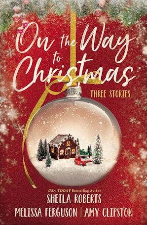 On the Way to Christmas Paperback  by Sheila Roberts