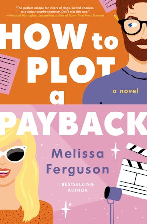 How to Plot a Payback Paperback  by Melissa Ferguson