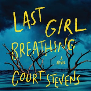 Last Girl Breathing Downloadable audio file UBR by Court Stevens
