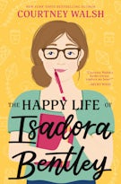 The Happy Life of Isadora Bentley
