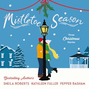 Mistletoe Season Downloadable audio file UBR by Sheila Roberts