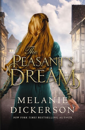 The Peasant's Dream Paperback  by Melanie Dickerson