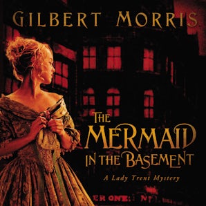 The Mermaid in the Basement Downloadable audio file UBR by Gilbert Morris