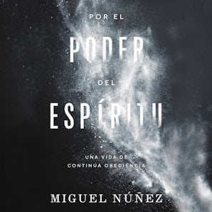 Por el poder del Espíritu Downloadable audio file UBR by Miguel Dr. Núñez