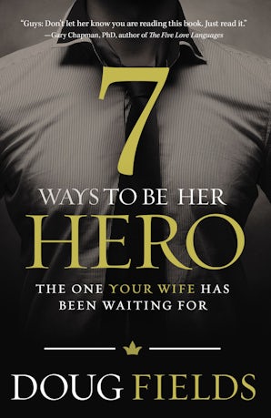 7 Ways to Be Her Hero book image
