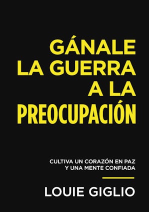 Gánale la guerra a la preocupación Paperback