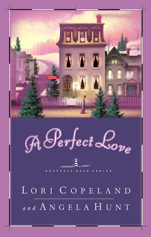 A Perfect Love Paperback  by Lori Copeland