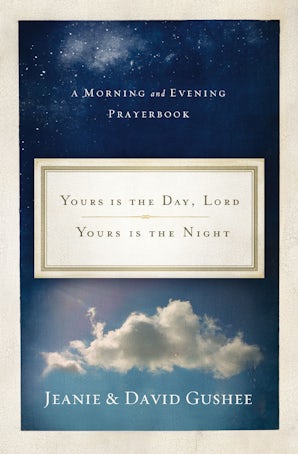 Yours Is the Day, Lord, Yours Is the Night book image