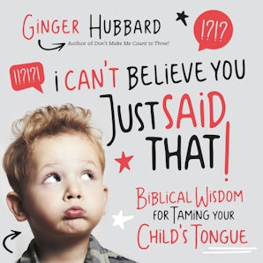 I Can't Believe You Just Said That! book image