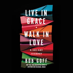 Live in Grace, Walk in Love book image
