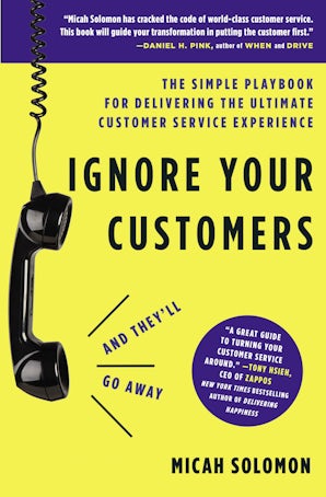 Ignore Your Customers (and They'll Go Away) book image