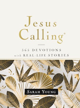 Jesus Calling, 365 Devotions with Real-Life Stories, Hardcover, with Full Scriptures