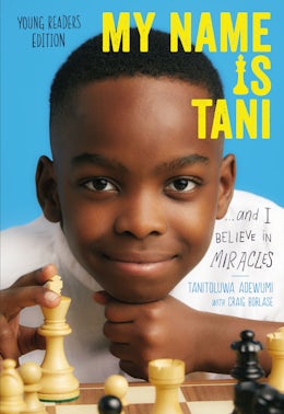My Name Is Tani . . . and I Believe in Miracles Young Readers Edition