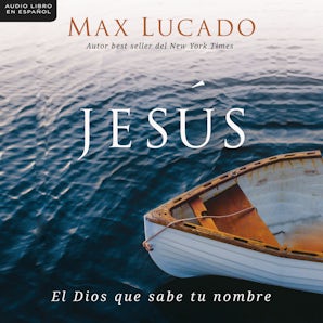 Jesús Downloadable audio file UBR by Max Lucado