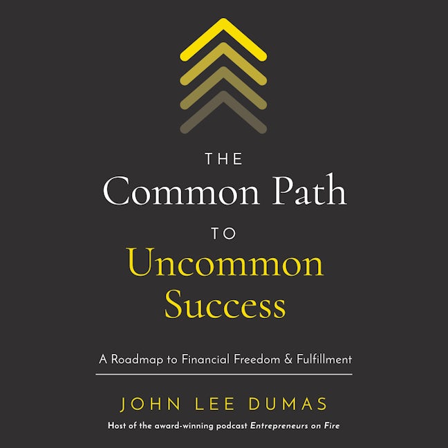 Uncommon: Finding Your Path to Significance [Book]