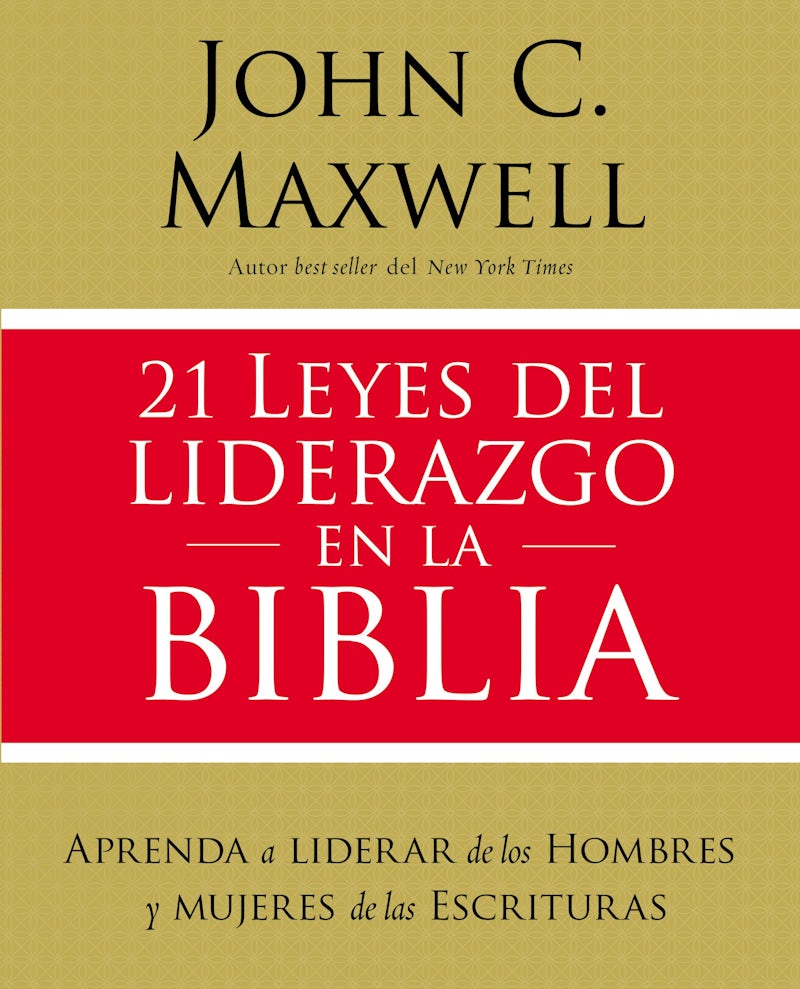 21 leyes del liderazgo en la Biblia