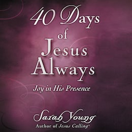 40 Days of Jesus Always