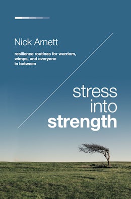 Stress Into Strength