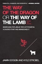 The Way of the Dragon or the Way of the Lamb