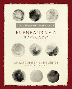 Cuaderno de trabajo de El eneagrama sagrado eBook  by Christopher L. Heuertz