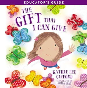 The Gift That I Can Give Educator's Guide book image
