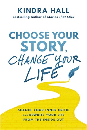 Choose Your Story, Change Your Life book image