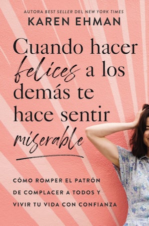 Cuando hacer felices a los demás te hace sentir miserable book image