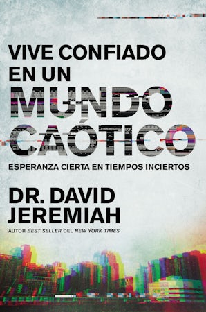 Vive confiado en un mundo caótico Paperback