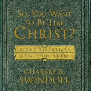 So, You Want To Be Like Christ? book image