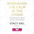 Embracing the Calm in the Chaos