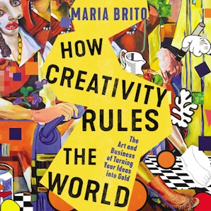 How Creativity Rules the World book image