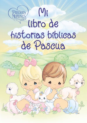 Precious Moments: Mi libro de historias bíblicas de Pascua book image