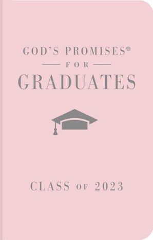 God's Promises for Graduates: Class of 2023 - Pink NKJV book image