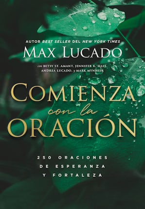 Comienza con la oración Paperback  by Max Lucado