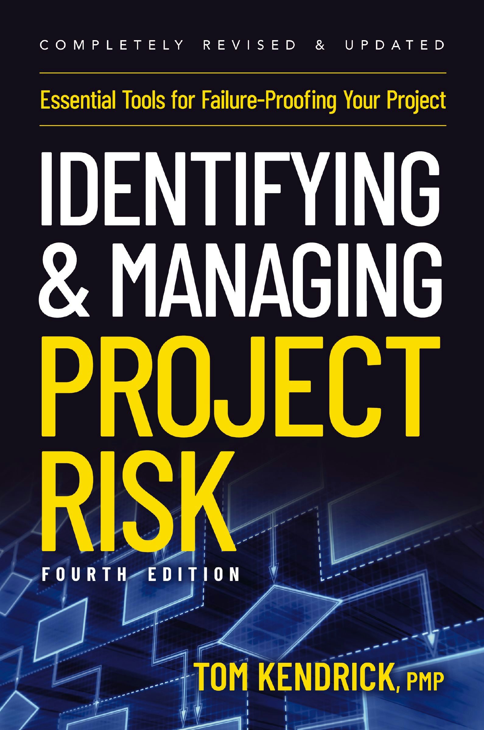 Identifying and Managing Project Risk 4th Edition Identifying and Managing Project Risk 4th Edition