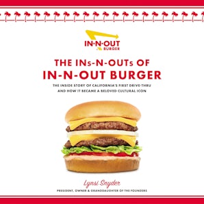 The Ins-N-Outs of In-N-Out Burger book image