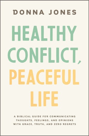 Healthy Conflict, Peaceful Life book image