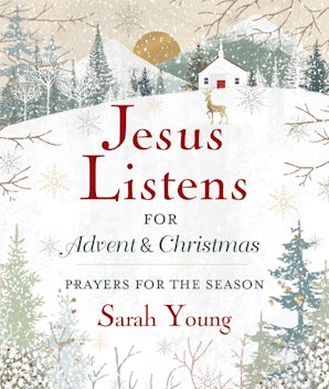 Jesus Listens--for Advent and Christmas, Padded Hardcover, with Full Scriptures book image