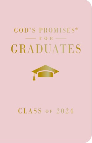 God's Promises for Graduates: Class of 2024 - Pink NKJV book image