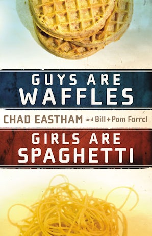 Guys Are Waffles, Girls Are Spaghetti book image