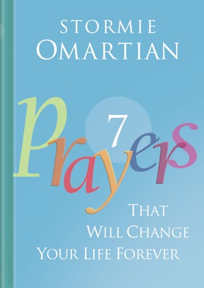 Seven Prayers That Will Change Your Life Forever book image
