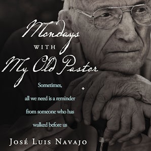 Mondays with My Old Pastor book image