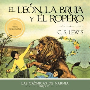 El león, la bruja y el ropero Downloadable audio file UBR by C. S. Lewis