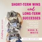 Short-Term Wins and Long-Term Success