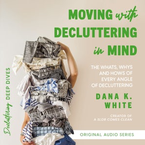 Moving with Decluttering in Mind book image