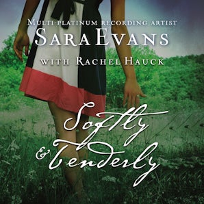 Softly and Tenderly Downloadable audio file UBR by Sara Evans