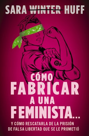 Cómo fabricar a una feminista... Paperback 